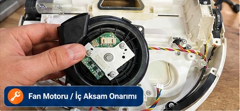 Fan motoru ve iç aksam onarımı – robot süpürge tamiri Bursa